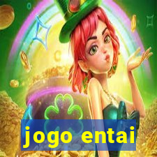 jogo entai